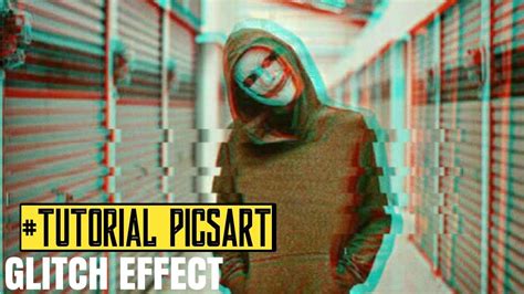 Cara Edit Glitch Effect Di Picsart Youtube