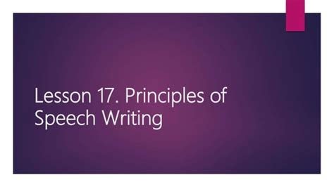 Lesson 17 Principles Of Speech Writing