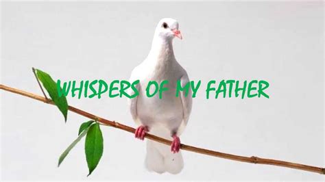 Whispers Of My Father Whispers Of Wisdom Holy Spirit Youtube