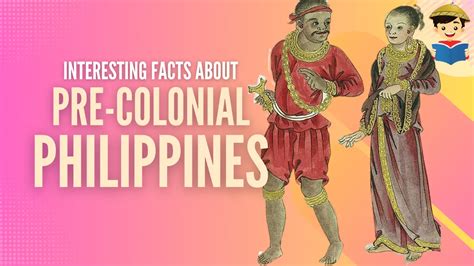Precolonial Period In The Philippines 18 Facts You Need To Know Filipiknow
