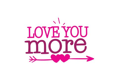 Love You More Graphic By Wienscollection · Creative Fabrica