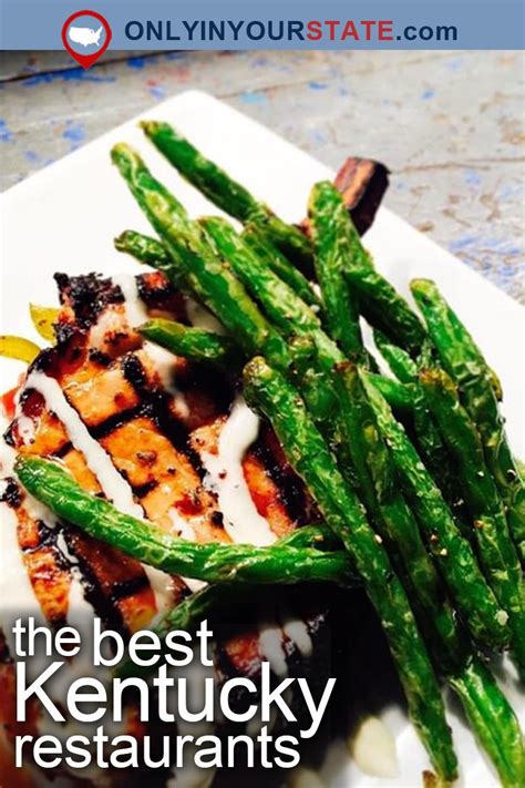 11 Restaurants You Have To Visit In Kentucky Before You Die | Kentucky