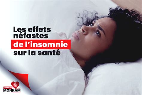 Les Effets Néfastes De Linsomnie Sur La Santé Une Prise De