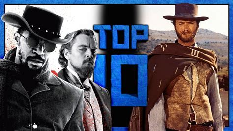 Migliori Film Western La Vostra Top 10 Youtube