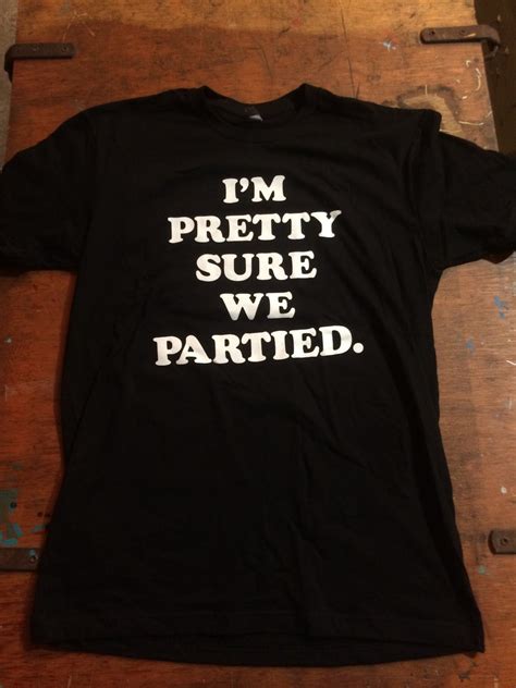 Pinkbikeralph — Im Pretty Sure We Partied Black Tshirt