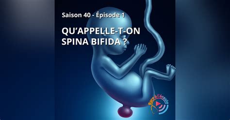 Quappelle T On Spina Bifida • Podcast • Rare à Lécoute