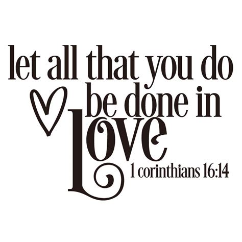 Buy Vancetyno Let All That You Do Be Done In Love 1 Corinthians 1614