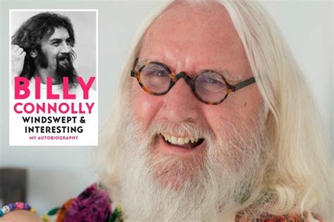 Sir Billy Connolly 78 To Release Autobiography This Year After