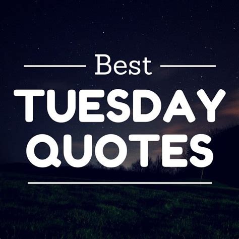 Tuesday Quotes Only Messages