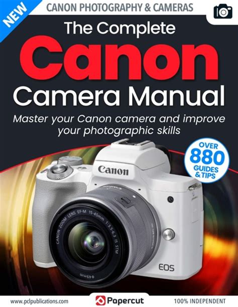 The Complete Canon Camera Manual Issue 4 December 2023 Free