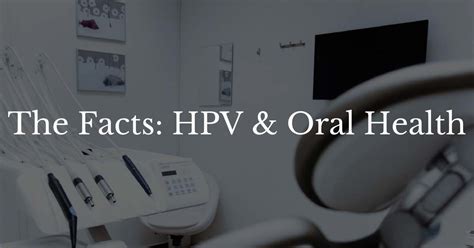 What You Need To Know About Hpv And Oral Cancer
