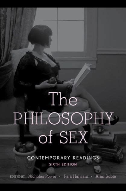 The Philosophy Of Sex Edition 6 By Nicholas Power Raja Halwani Alan