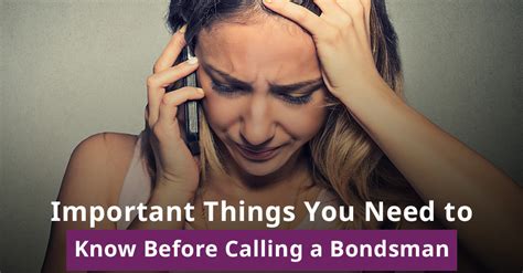 Blog Important Things You Need To Know Before Calling A Bondsman
