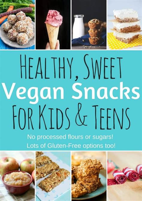 Healthy Vegan Snacks For Kids And Teens Sweet Edition