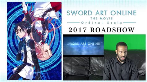 Based on a mega hit japanese novel that sold over 19 million copies worldwide, sword art online is one of the most popular action/fantasy anime series. SWORD ART ONLINE The Movie - Ordinal Scale Trailer | FIRST ...