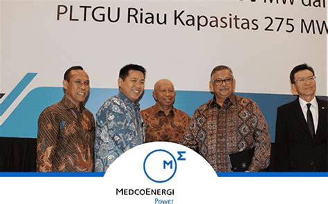 Medco Ratch Power Riau And Pln Signs A Ppa For An Ipp Of The 275 Mw Gas