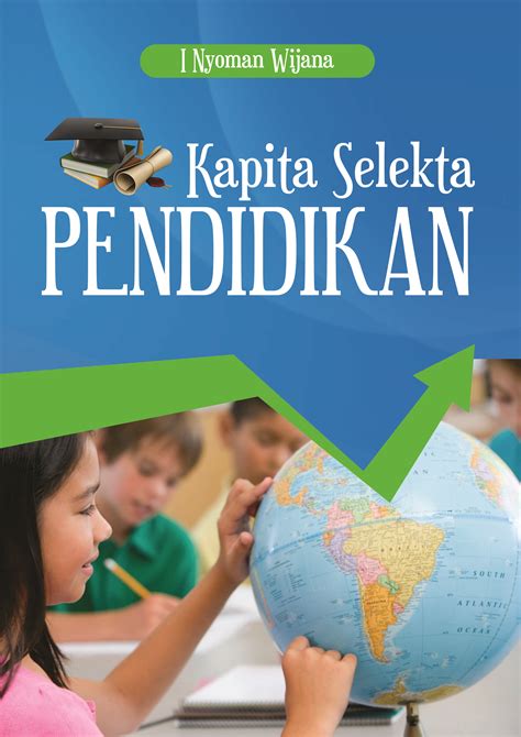 Sinopsis juga mampu memberikan pandangan kronologis cerita. Buku Kapita Selekta Pendidikan - Penerbit Deepublish ...