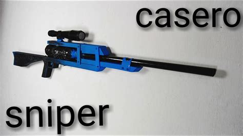 Como Hacer Rifle De Francotirador Casero Sniper De Combustion How To