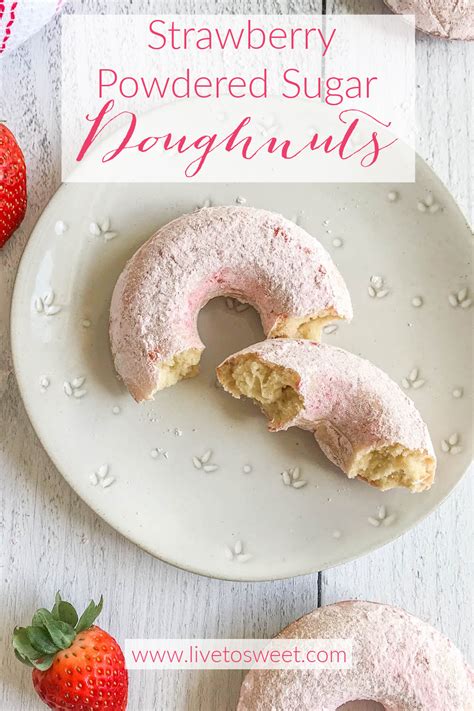 Strawberry Powdered Sugar Doughnuts Live To Sweet Recipe Powdered