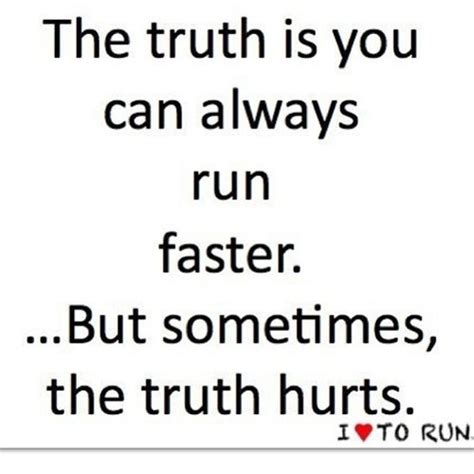 Face The Truth Quotes Quotesgram
