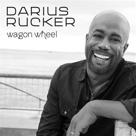 Wagon Wheel Darius Rucker Last Fm