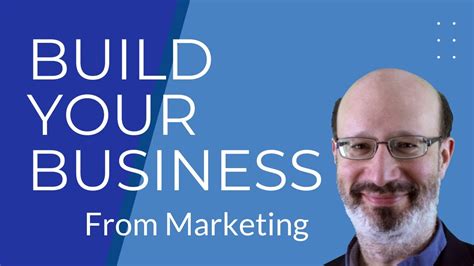 How To Build Your Business From Marketing Youtube