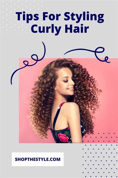 Tips For Styling Curly Hair Shop The Style