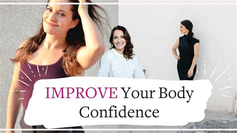 How To Improve Body Confidence The Ultimate Guide Youtube