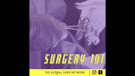 Surgery 101 With Dr Rohan Khandelwal Youtube