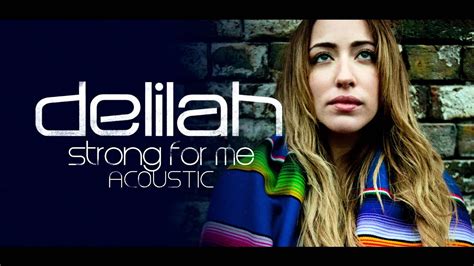 Delilah Strong For Me Audio Youtube