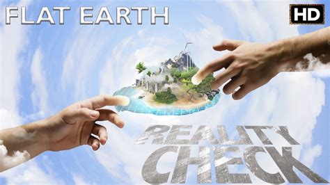 Flat Earth Reality Check Full Documentary 1080p Hd