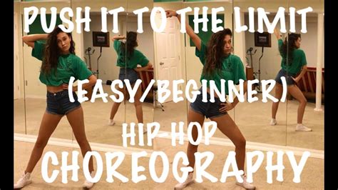 Push It To The Limit Beginner Hip Hop Choreo Youtube