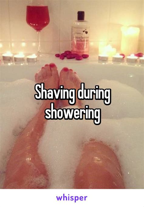 Shaving During Showering