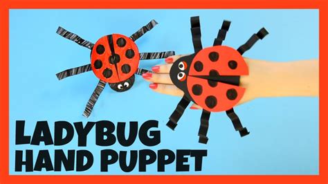 Ladybug Hand Puppet Paper Crafts For Kids With Template Youtube