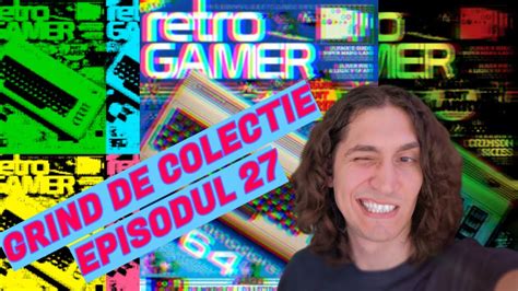 Retro Gamer Uk 238 Grind De Colecție Ep 27 Youtube