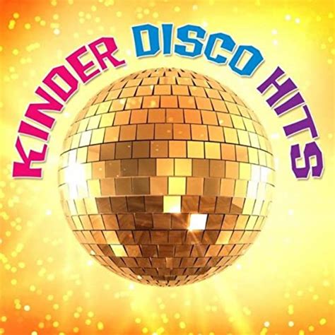Kinder Disco Hits By Kids Party Band On Amazon Music
