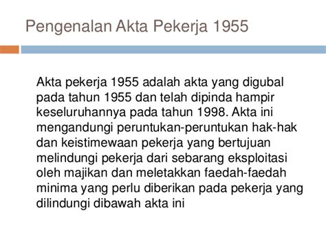 Terjemahan berkaitan dengan fakta kes adalah dibuat menurut kefahaman semua pekerja yang mendapat gaji tidak melampaui rm1, kelayakan cuti sakit bergaji setahun adalah: Kegagalan Pendedahan Akta Pekerja 1955 di Malaysia