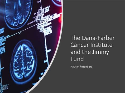 The Dana Farber Cancer Institute And The Jimmy Fund