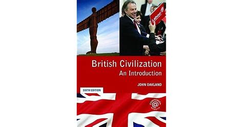 British Civilization An Introduction By John Oakland