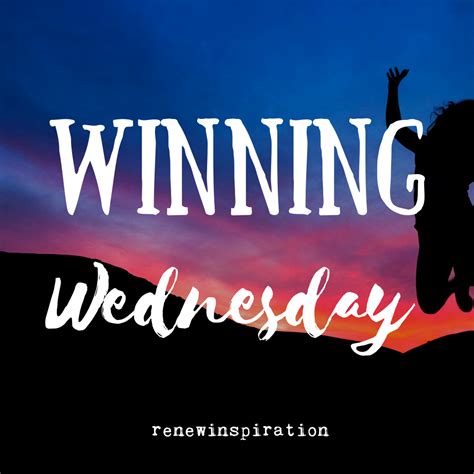 Winning Wednesday Wednesday Motivation Wednesday Quotes