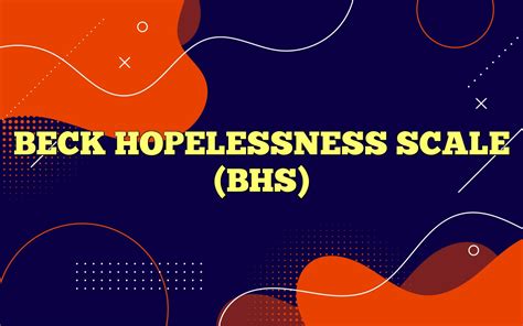 Beck Hopelessness Scale Bhs Definition And Meaning