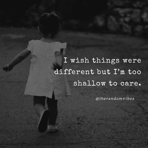 30 Wish Things Were Different Quotes To Express Your Feelings The