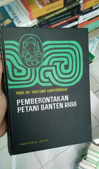 Pemberontakan Petani Banten 1888 Sartono Kartodirjo Lazada Indonesia