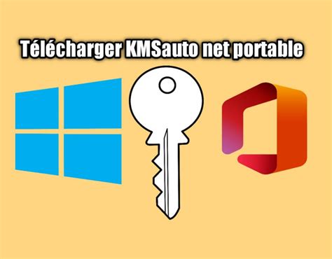 Télécharger KMSAuto pour activer Windows ou Ms office en