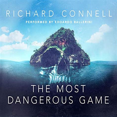 The Most Dangerous Game By Richard Connell Audiobook