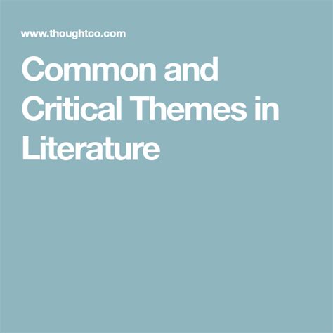 Common And Critical Themes In Literature Literature Book Hangover