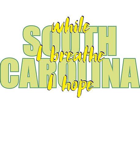 State Of South Carolina Motto Of South Carolina While I Breathe I