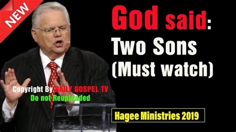John Hagee 2020 God Said The Power Of Two Two Sons Power Sermon