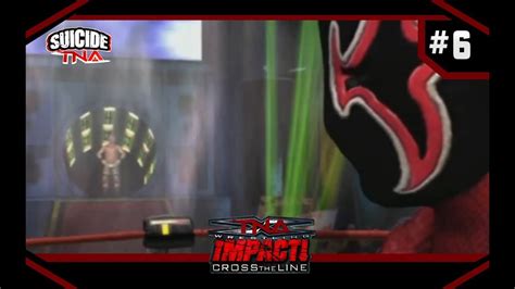 Suicide X Tna Impact Cross The Line Story Mode Part 6 Psp Youtube