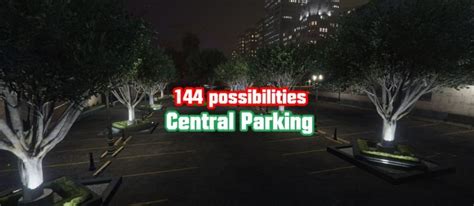 144 Possibilities Parking Ymap Parking Central Gta5